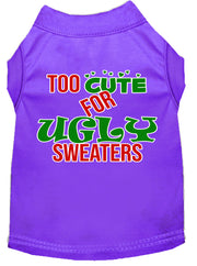 Too Cute For Ugly Sweaters Screen Print Dog Shirt